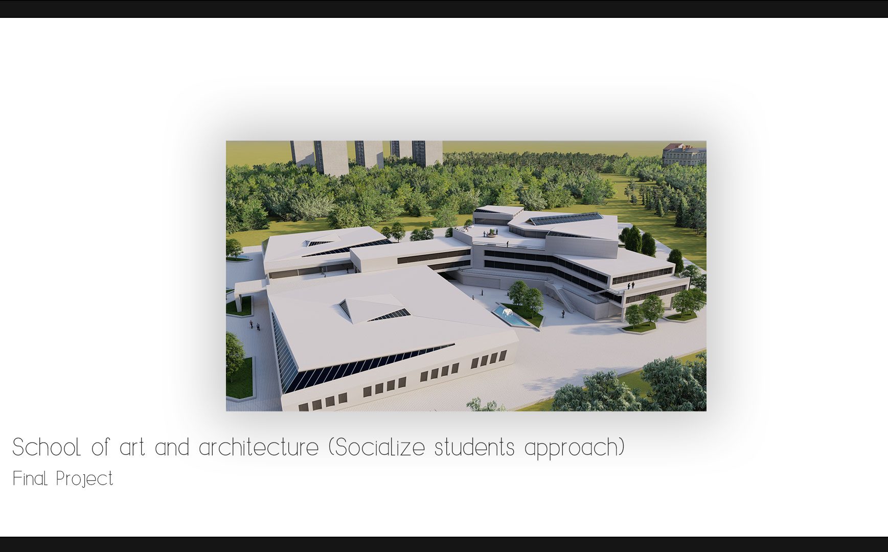 School of art and architecture [Final bachelor’s project]