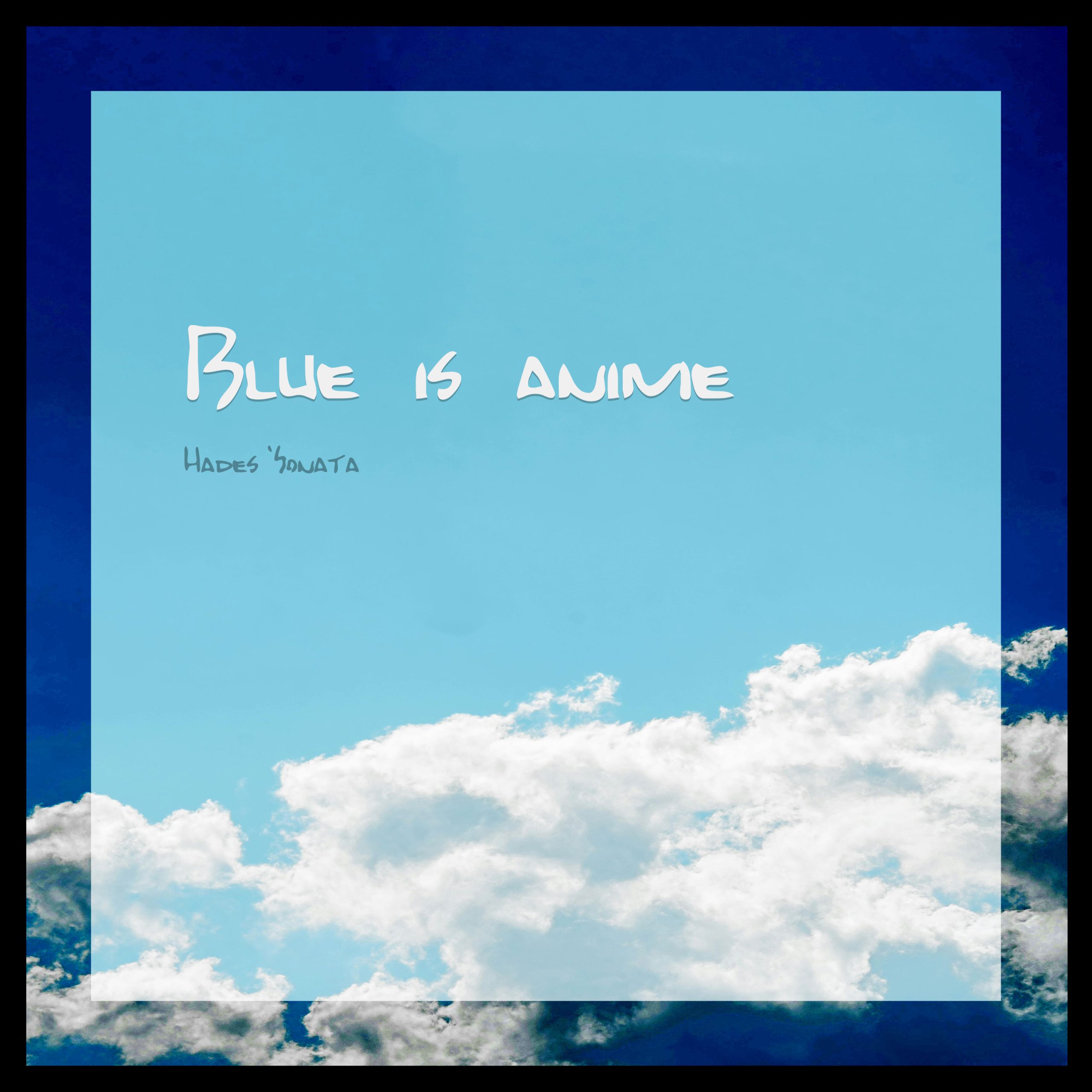 Blue is anime